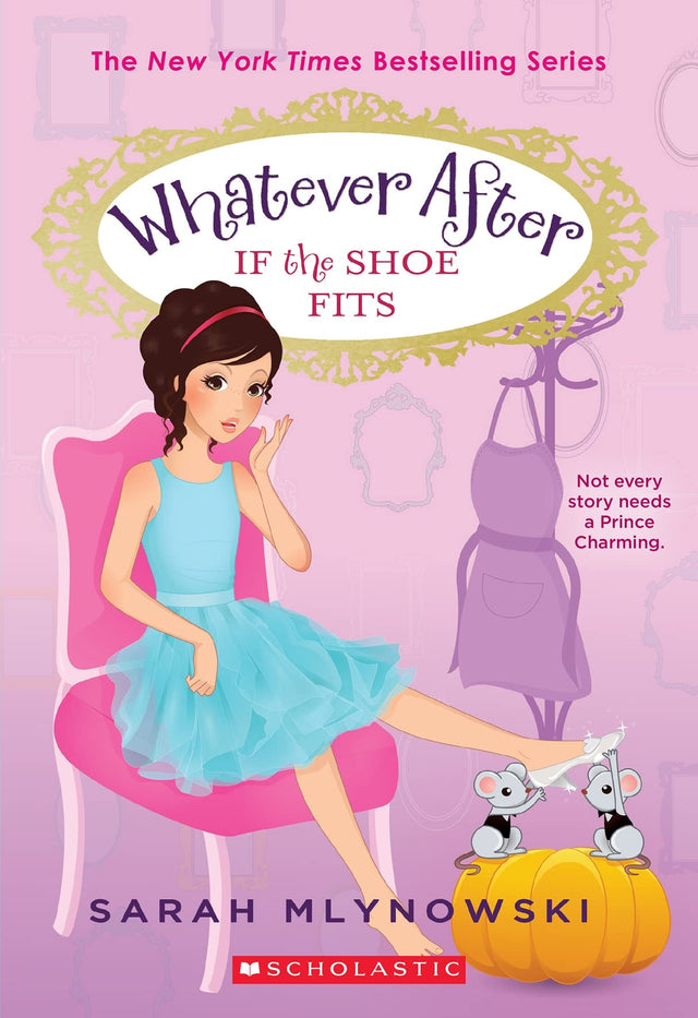 If the Shoe Fits (Whatever After #2)