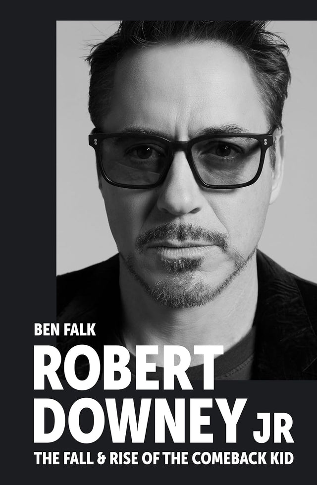 Robert Downey Jr: The Fall and Rise of the Comeback Kid