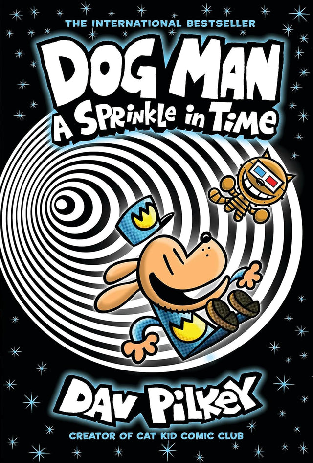 Sprinkle in Time: A Graphic Novel (Dog Man #15)