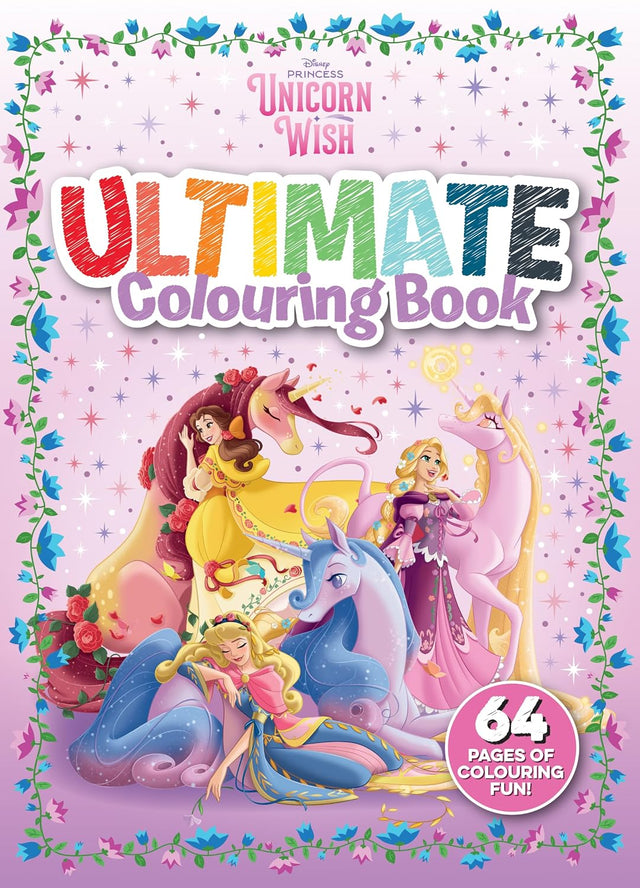 Disney Princess Unicorn Wish: Ultimate Colouring Book