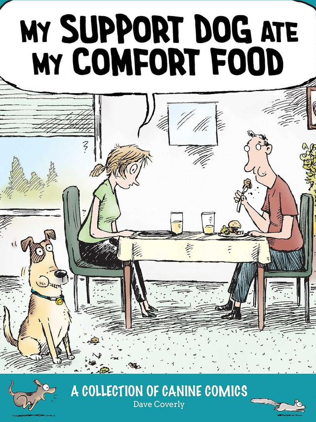 My Support Dog Ate My Comfort Food