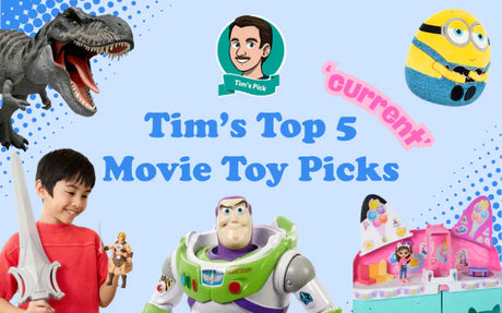 Tim's Top 5 (Current) Movie Toy Picks