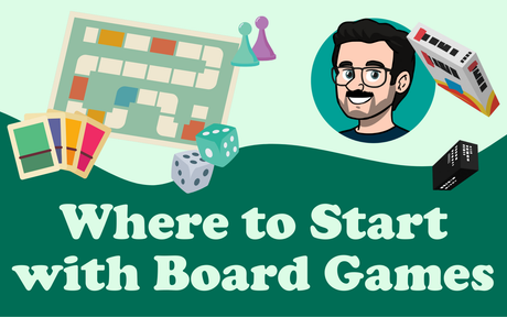 Where to Start With Board Games