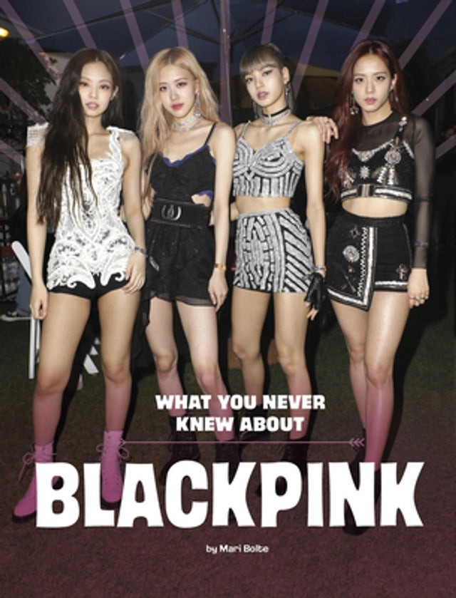 Behind the Scenes Biographies Blackpink