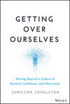 Getting Over Ourselves
