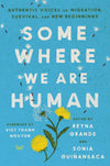 Somewhere We Are Human