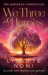 We Three Heroes