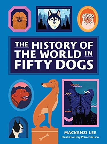 The History of the World in Fifty Dogs