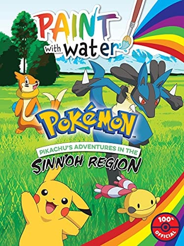 Pikachu's Adventures in the Sinnoh Region: Paint With Water (Pokemon)