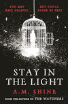 Stay in the Light