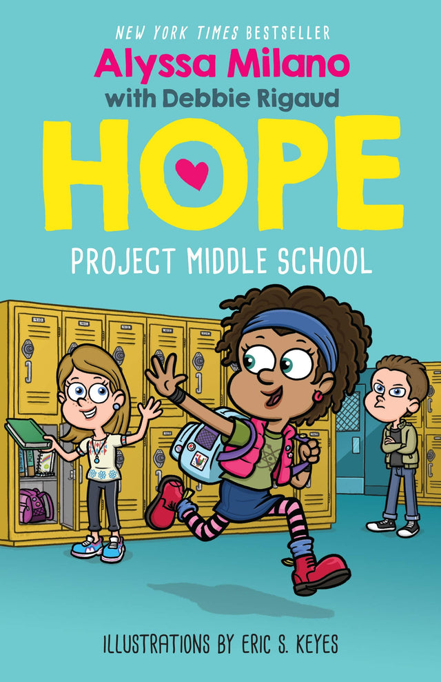 Project Middle School (Alyssa Milano's Hope Book #1)
