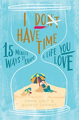I Don't Have Time