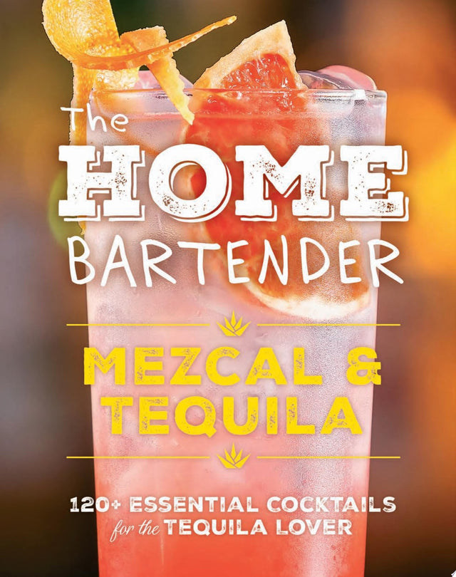 The Home Bartender: Mezcal and   Tequila
