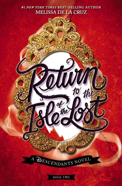Return to the Isle of the Lost (Disney: A Descendants Novel, Book 2)