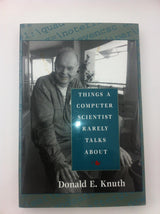 Things a Computer Scientist Rarely Talks About