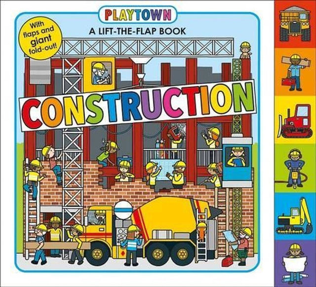Playtown: Construction: A Lift-The-Flap-Book