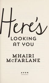 Here’s Looking At You