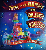 There Was an Old Bloke Who Swallowed a Present