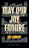 May Our Joy Endure