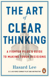 The Art of Clear Thinking