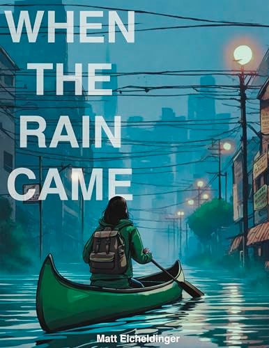 When the Rain Came