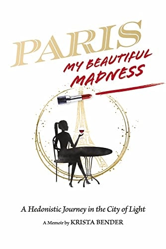 Paris, My Beautiful Madness