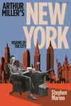 Arthur Miller’s New York