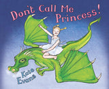 Don't Call Me Princess