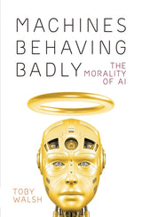 Machines Behaving Badly