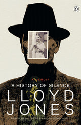 A History of Silence: A Memoir (NZ Ed)