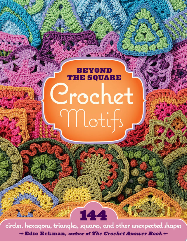 Beyond the Square Crochet Motifs