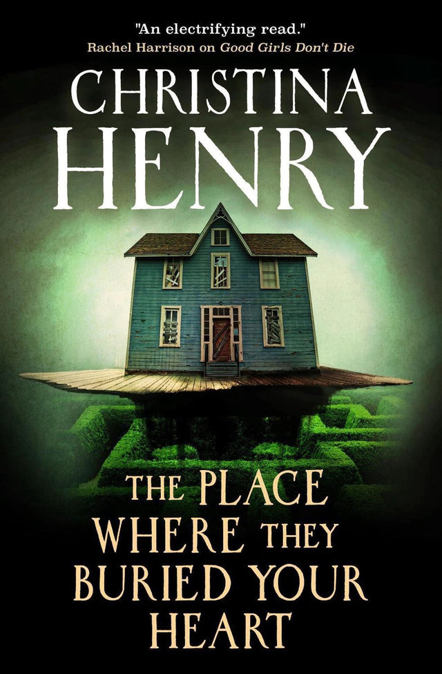 The Place Where They Buried Your Heart