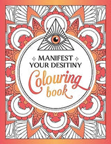 Manifest Your Destiny Colouring Book