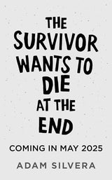 The Survivor Wants to Die at the End