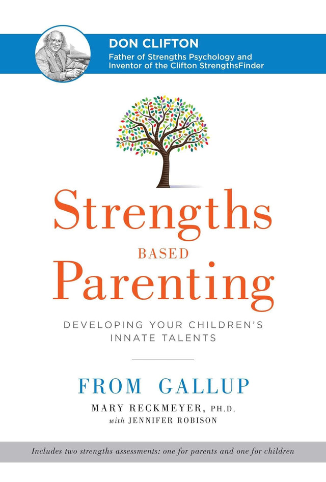 Strengths Based Parenting: Developing Your Children's Innate Talents