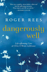 Dangerously Well