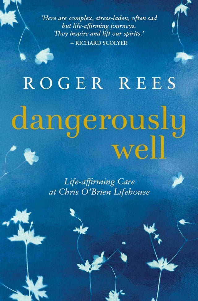 Dangerously Well