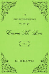 The Unselected Journals of Emma M. Lion