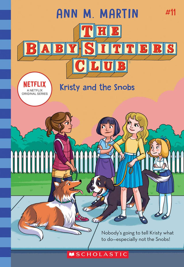 Kristy and the Snobs (The Baby-Sitters Club #11 Netflix Edition)
