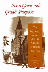 For a Great and Grand Purpose