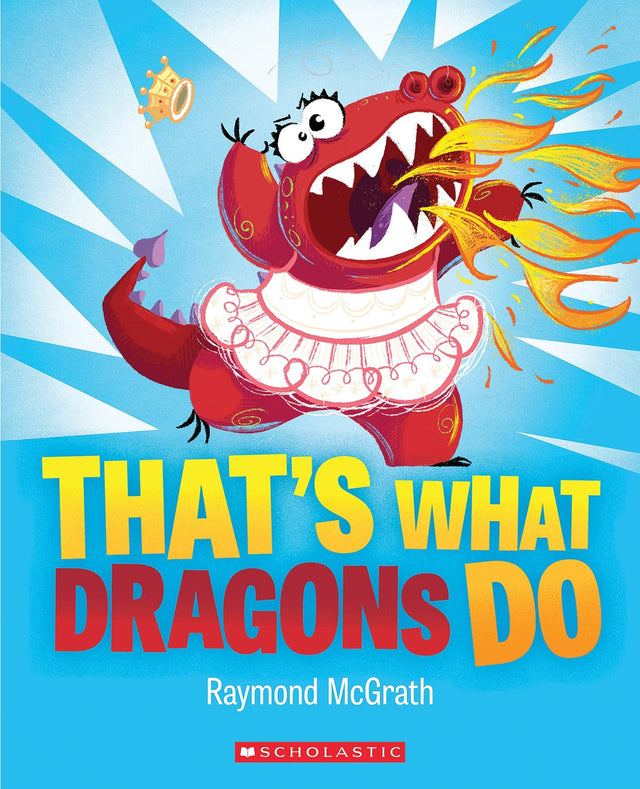 That's What Dragons Do