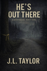 He's Out There - Expanded Edition