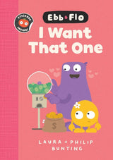 Ebb and Flo I Want That One