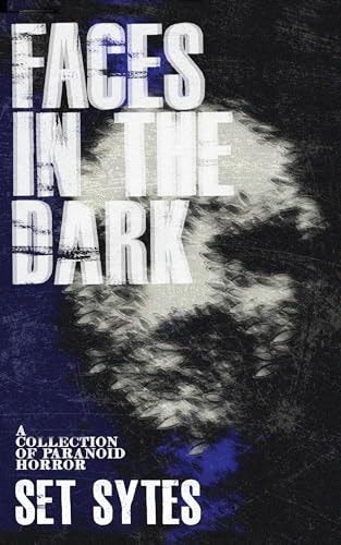 Faces in the Dark