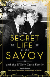The Secret Life of the Savoy