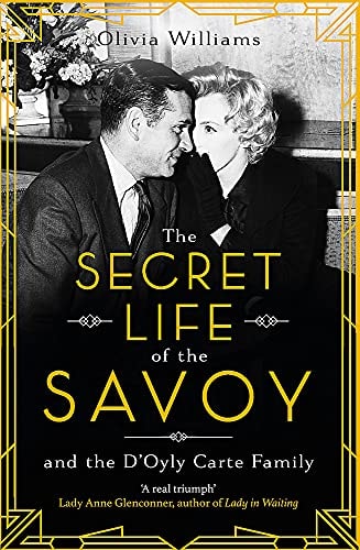 The Secret Life of the Savoy
