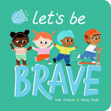 Let's Be Brave