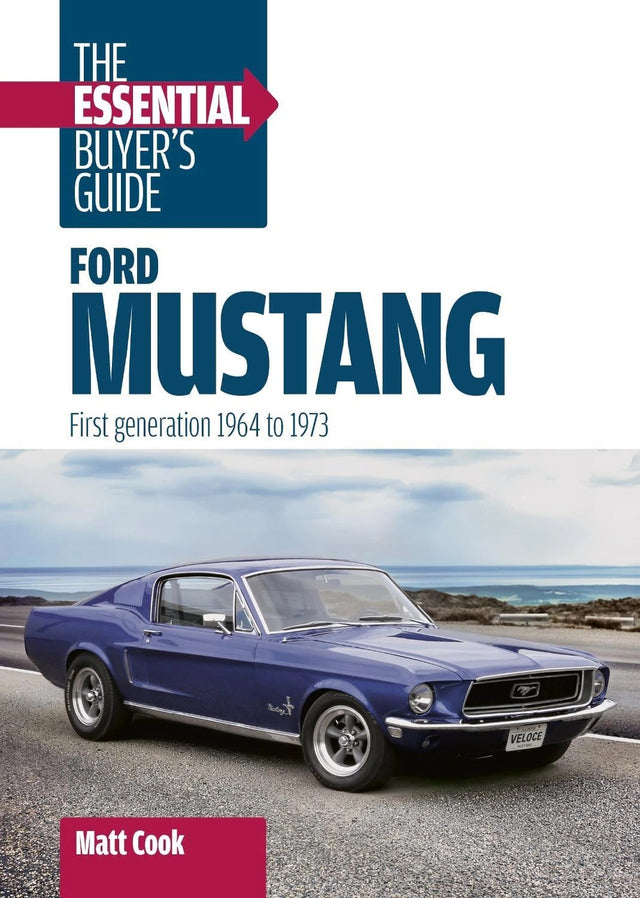 Ford Mustang: the Essential Buyer's Guide