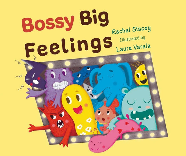 Bossy Big Feelings