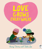 Love Grows Everywhere